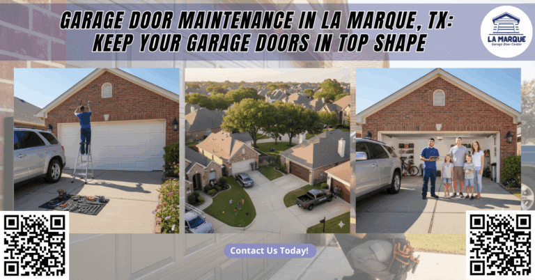 Garage Door Maintenance in La Marque, TX: Keep Your Garage Doors in Top Shape - La Marque Garage Door Center
